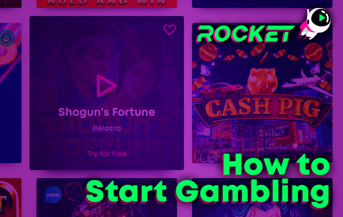 Gambling at Rocket Casino - how to start playing casino games