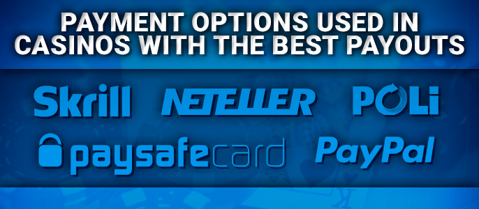 Payment systems for the best online casino payments - neteller, skrill and others