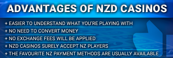 About the advantages of New Zealand Dollar Casinos - what a player should pay attention