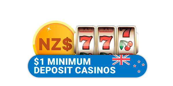 About the casinos with a minimum deposit of one dollar for players from New Zealand